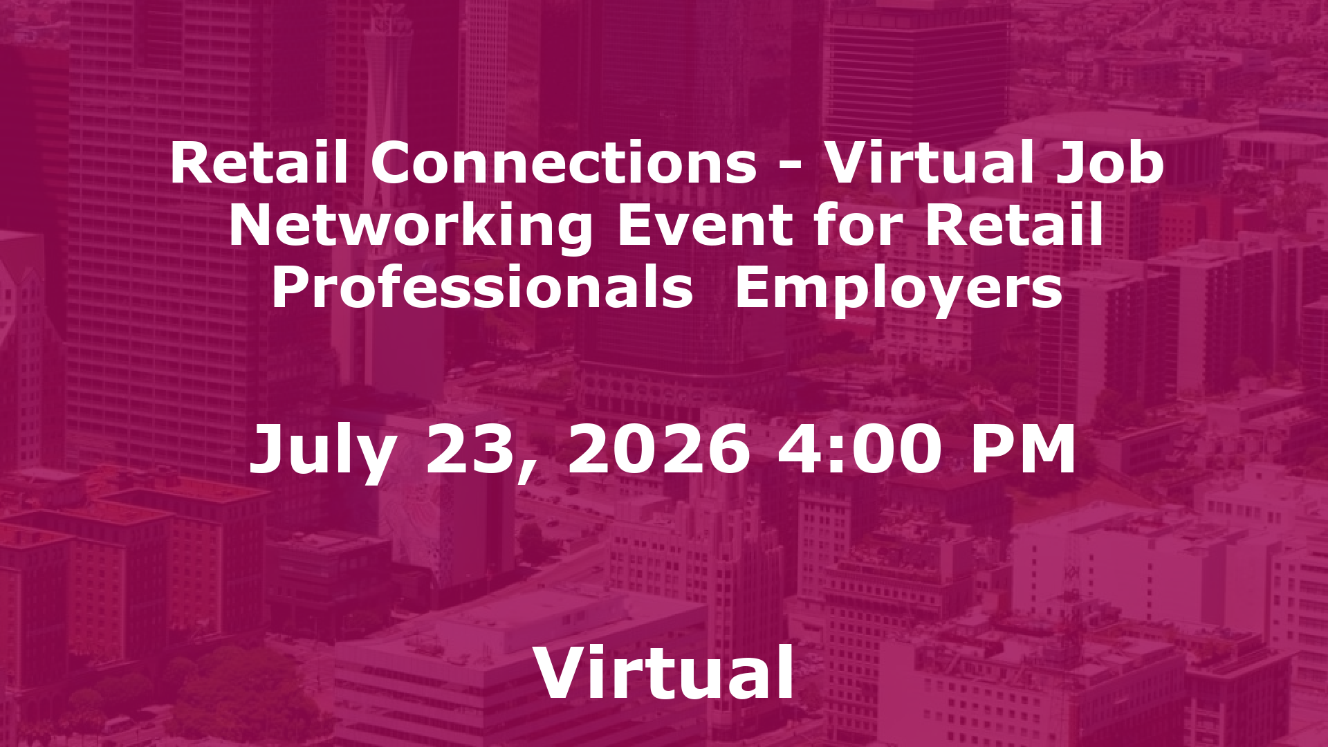 Retail Connections - Virtual Job  Networking Event for Retail Professionals  Employers event image
